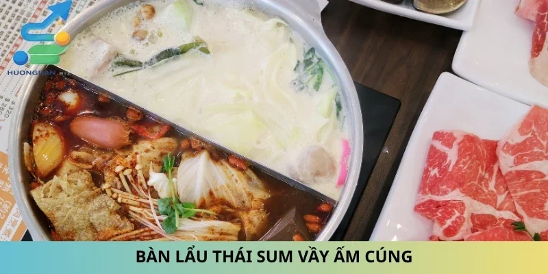 Bàn lẩu thái sum vầy ấm cúng