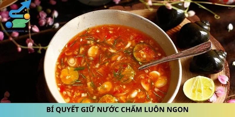 Bí quyết giữ nước chấm luôn ngon