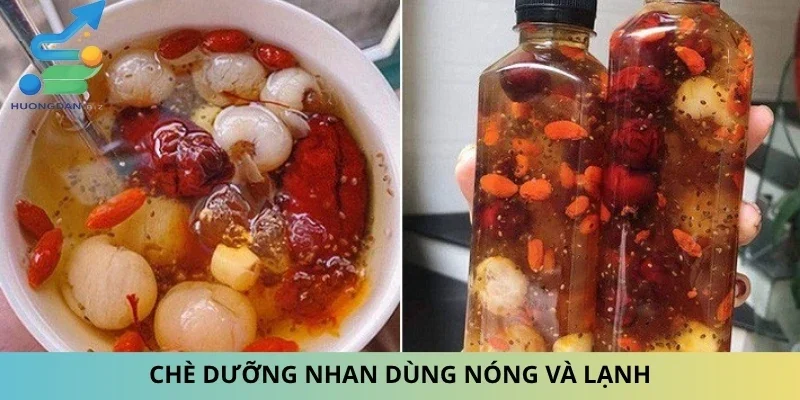 Chè dưỡng nhan dùng nóng và lạnh