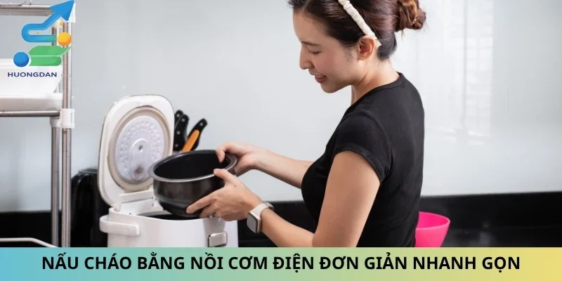 Nấu Cháo Bằng Nồi Cơm Điện Đơn Giản Nhanh Gọn Nấu Ăn Ngon