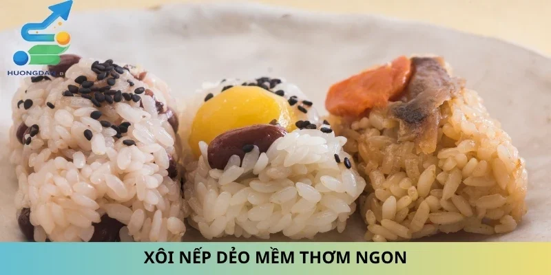 Xôi nếp dẻo mềm thơm ngon